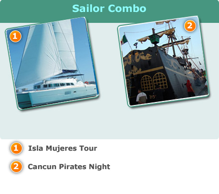 Sailor Combo-Isla Mujeres Tour<br>Cancun pirates night<br>